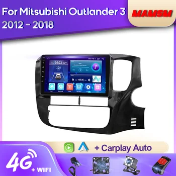 Автомобильный радиоприемник MAMSM Android 12 Для Mitsubishi Outlander 3 GF0W GG0W 2012-2018 RHD Мультимедийный Видеоплеер GPS 4G Carplay Авторадио